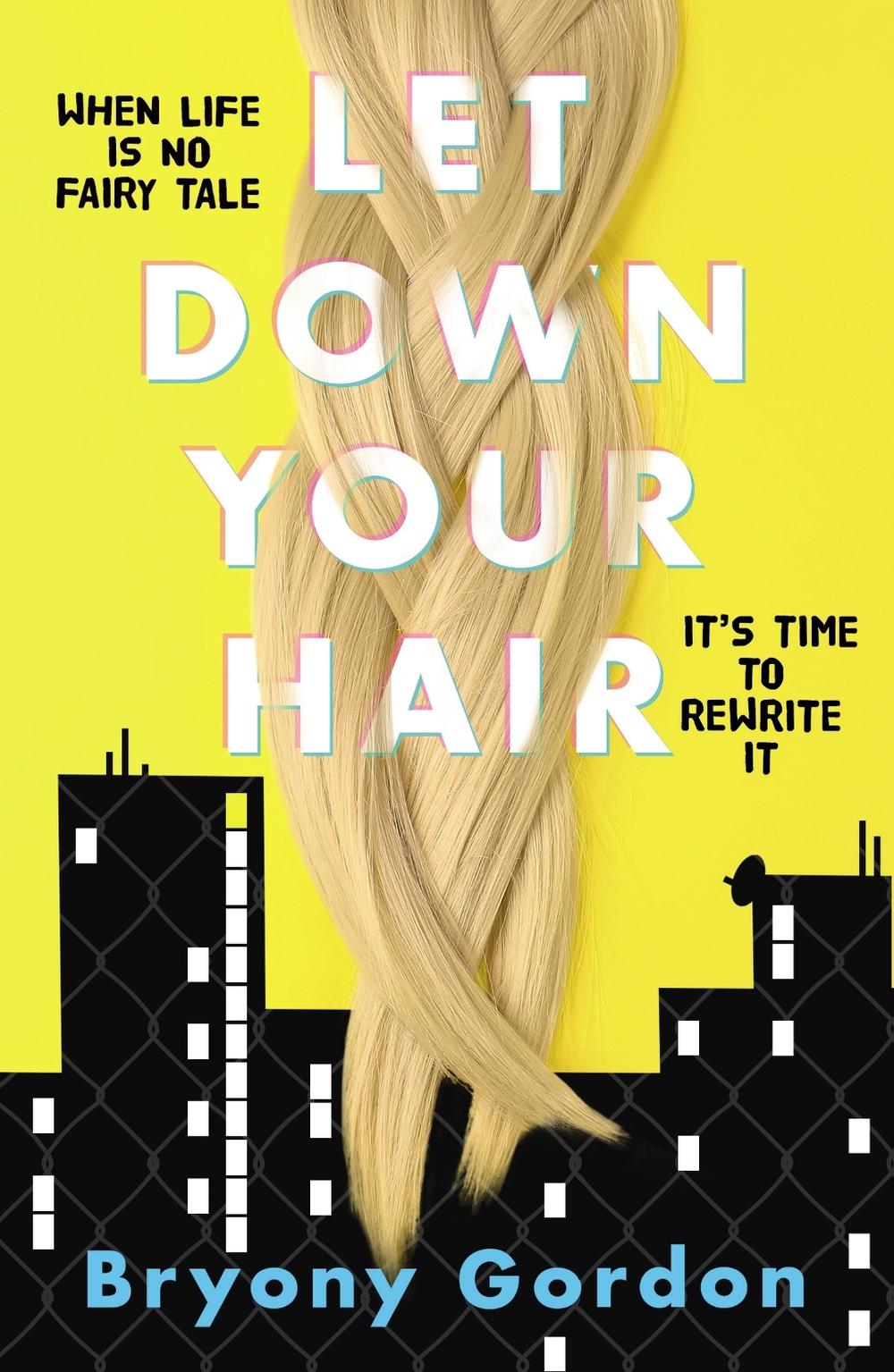 Let Down Your Hair by Bryony Gordon - ISBN: 9781510107472
