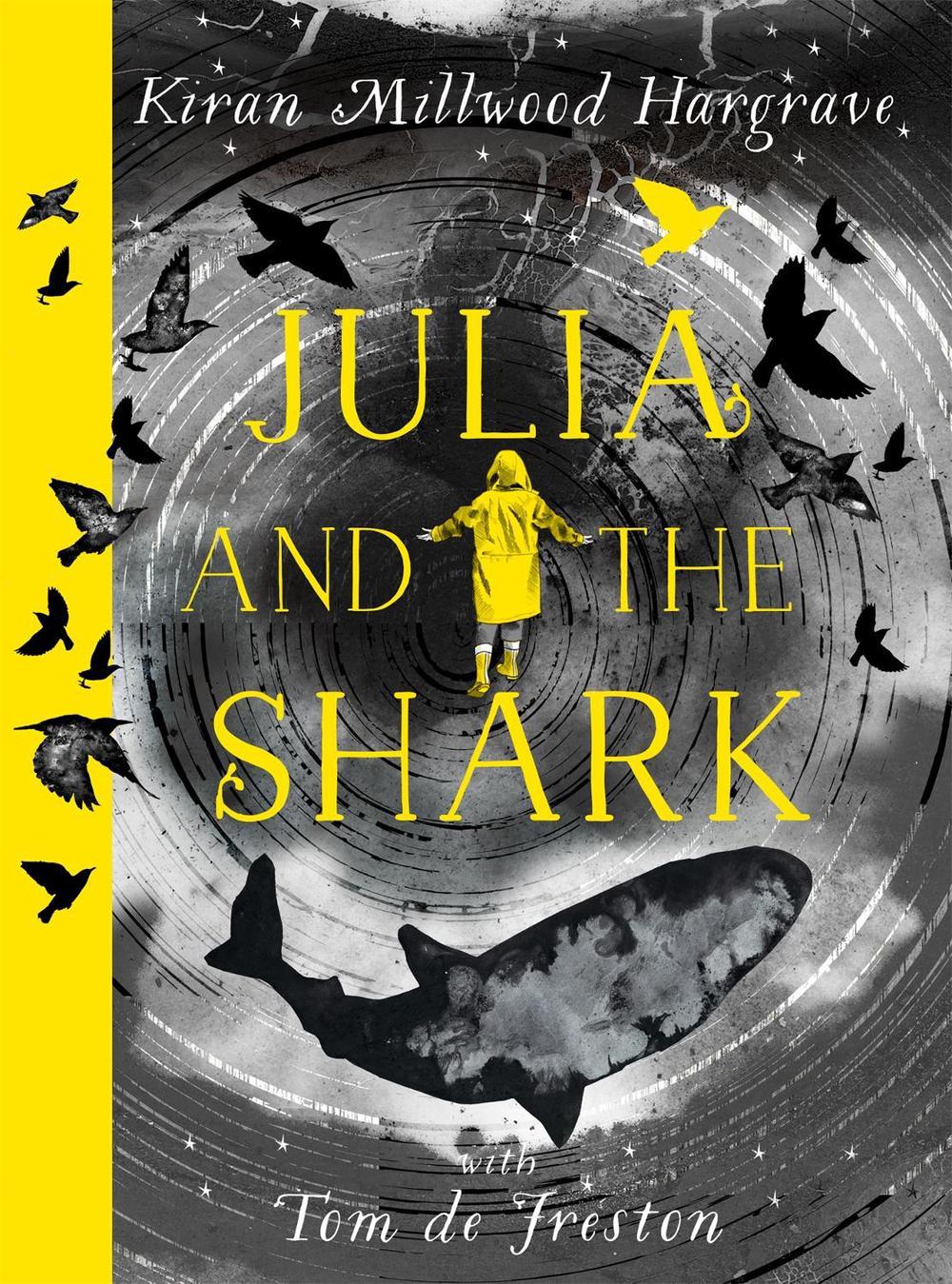 Julia and the Shark by Kiran Millwood Hargrave - ISBN: 9781510107786