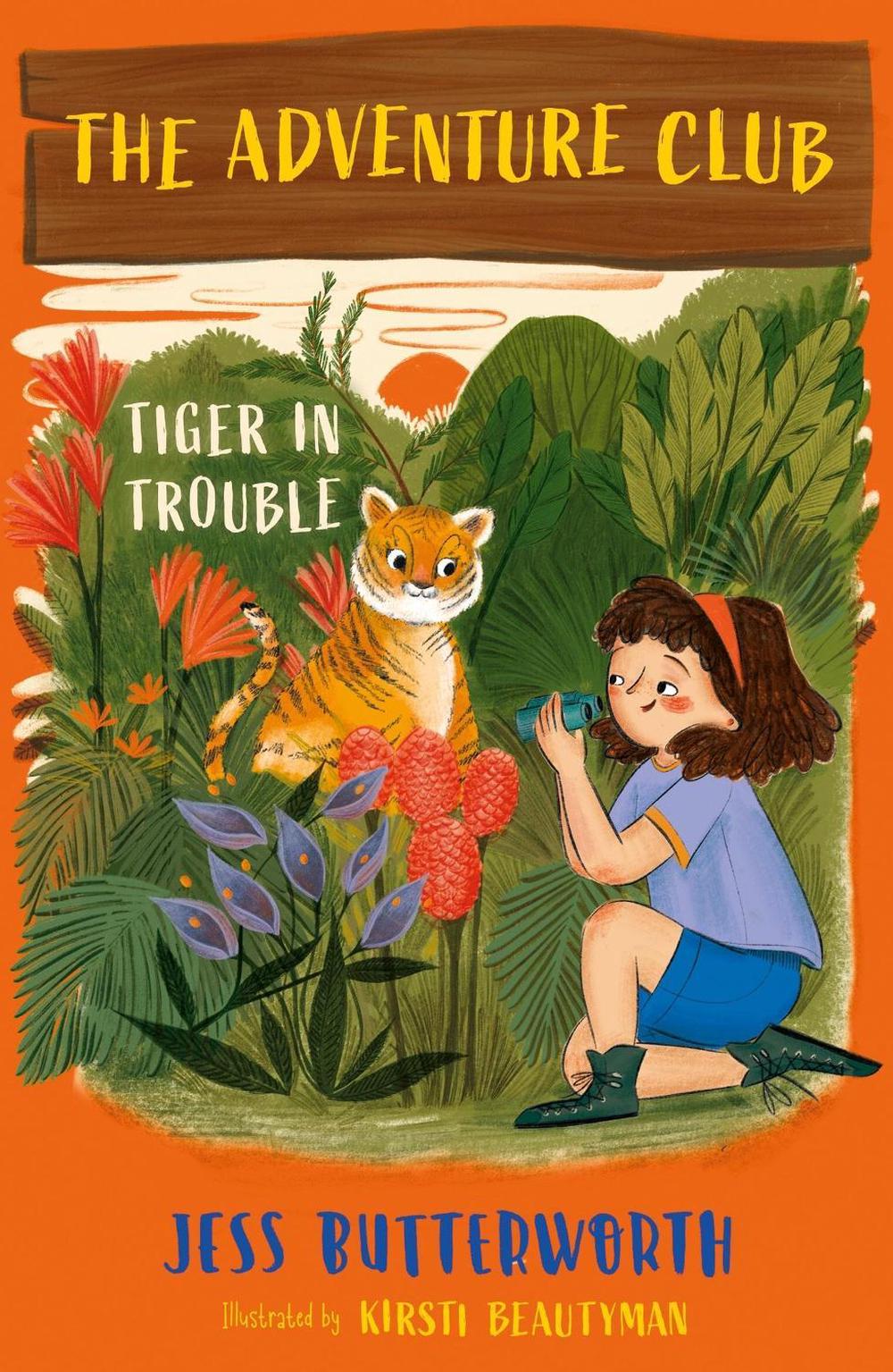 The Adventure Club: Tiger in Trouble by Jess Butterworth - ISBN: 9781510107984