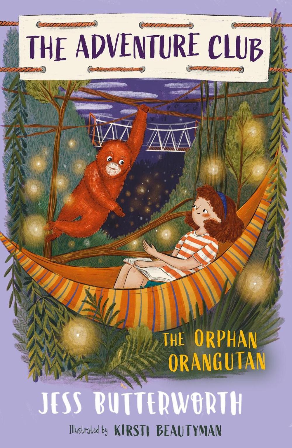 The Adventure Club: The Orphan Orangutan by Jess Butterworth - ISBN: 9781510108035