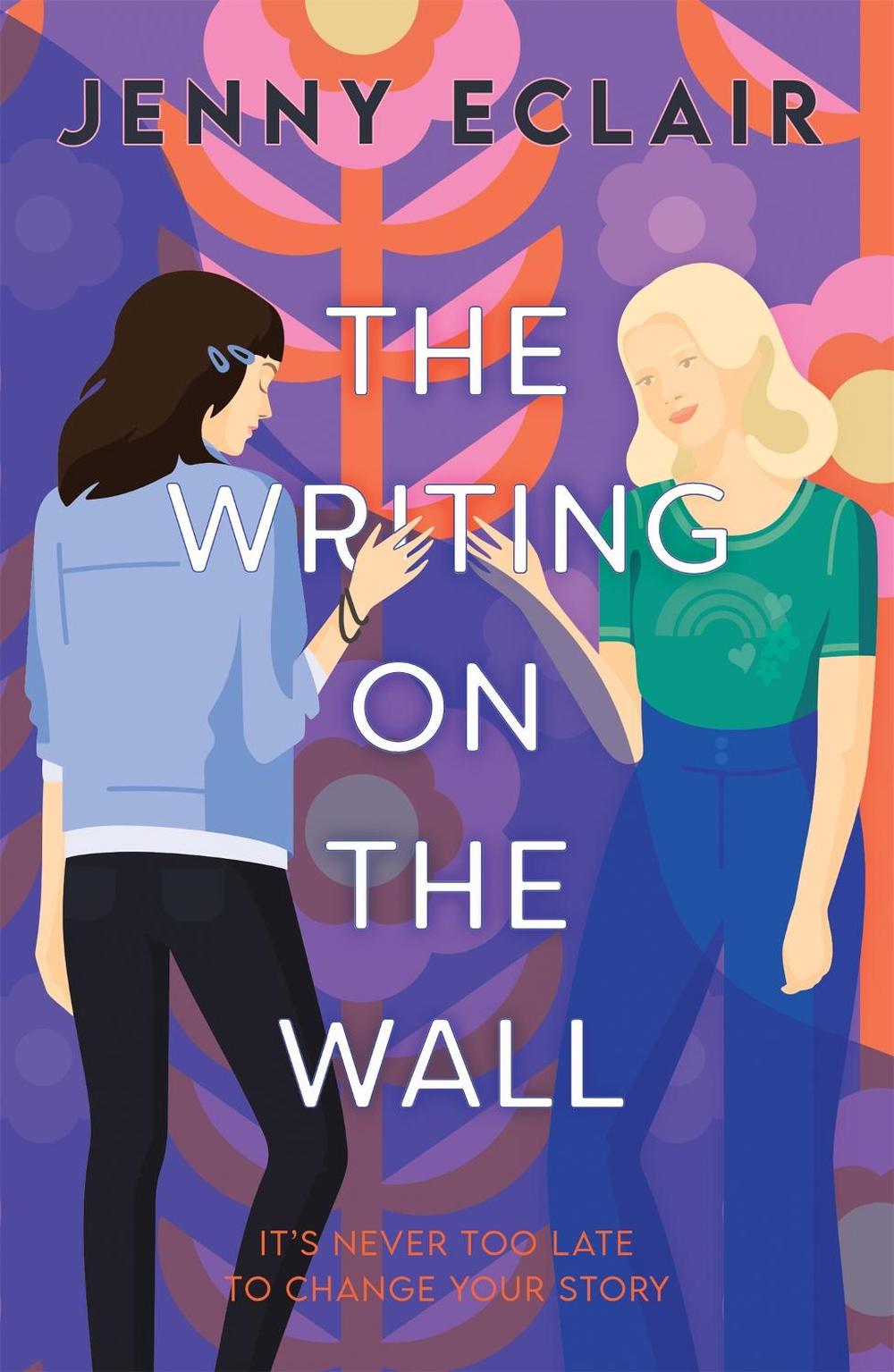 The Writing on the Wall by Jenny Eclair - ISBN: 9781510108288