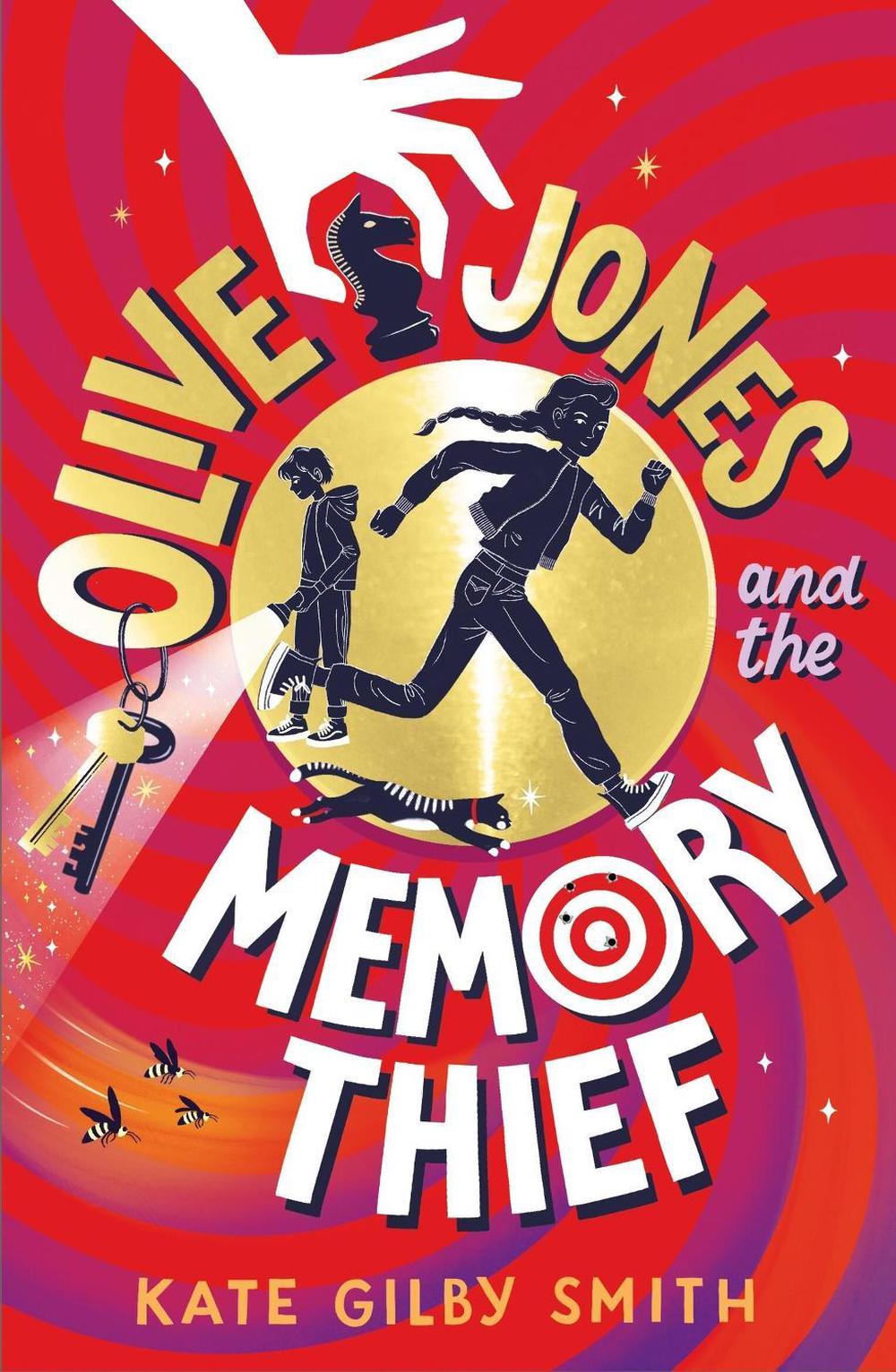 Olive Jones and the Memory Thief by Kate Gilby Smith - ISBN: 9781510108523