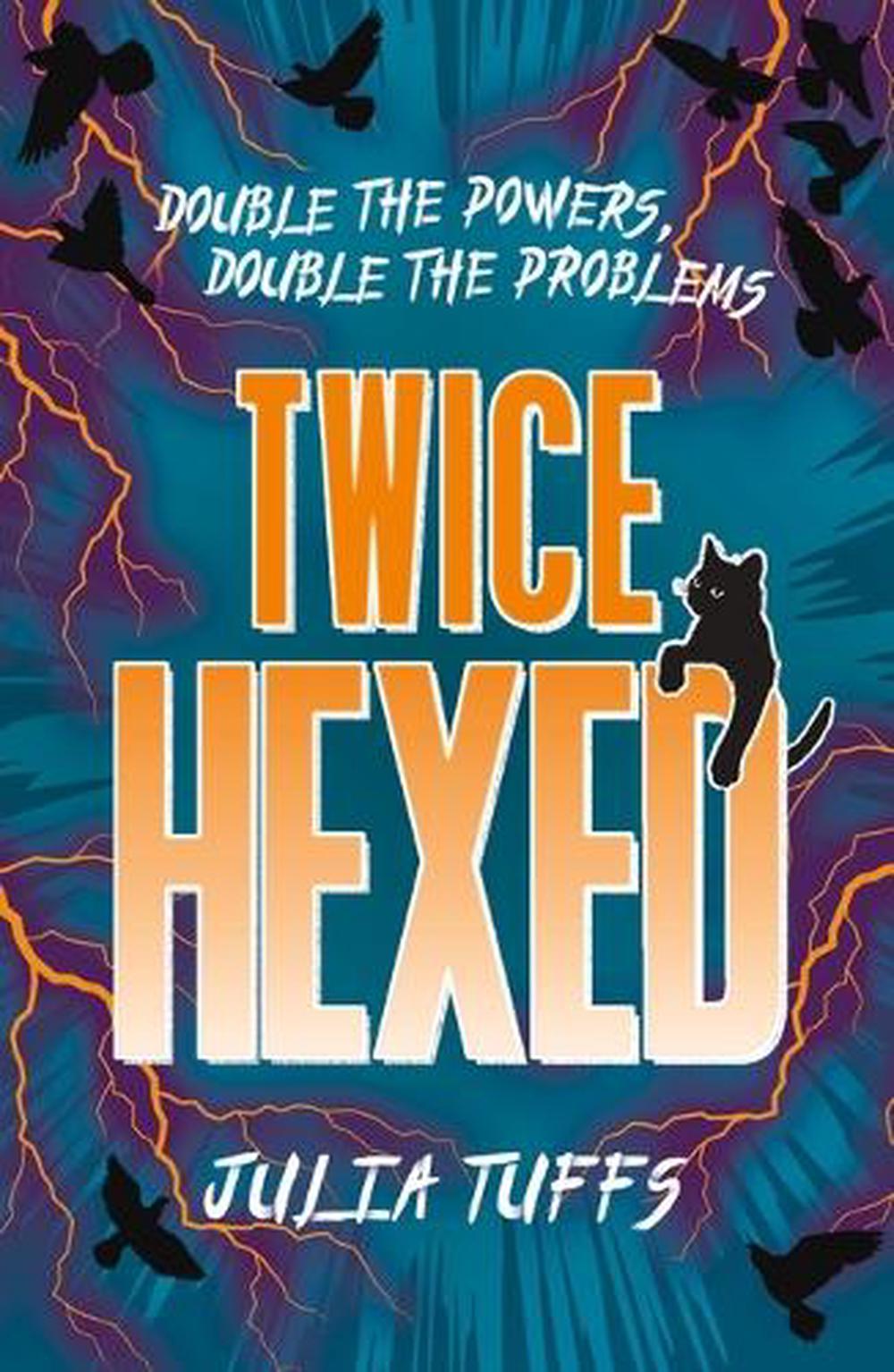 Twice Hexed by Julia Tuffs - ISBN: 9781510109391