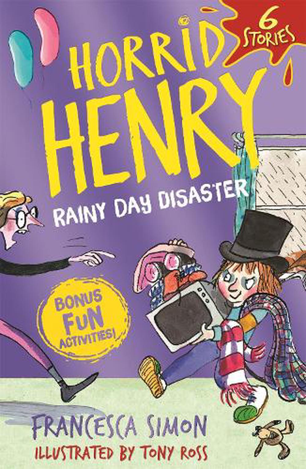 Horrid Henry: Rainy Day Disaster by Francesca Simon, Paperback ...