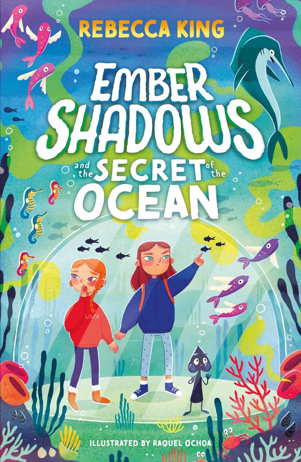 Ember Shadows and the Secret of the Ocean by Rebecca King - ISBN: 9781510110052