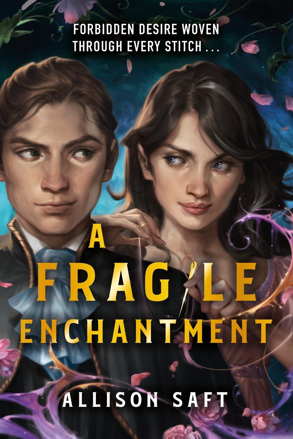 A Fragile Enchantment by Allison Saft - ISBN: 9781510112117