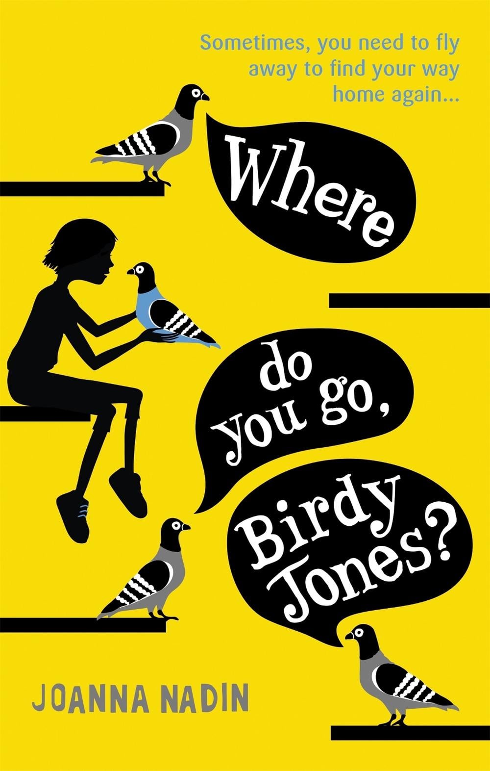 Where Do You Go, Birdy Jones? by Joanna Nadin - ISBN: 9781510201262