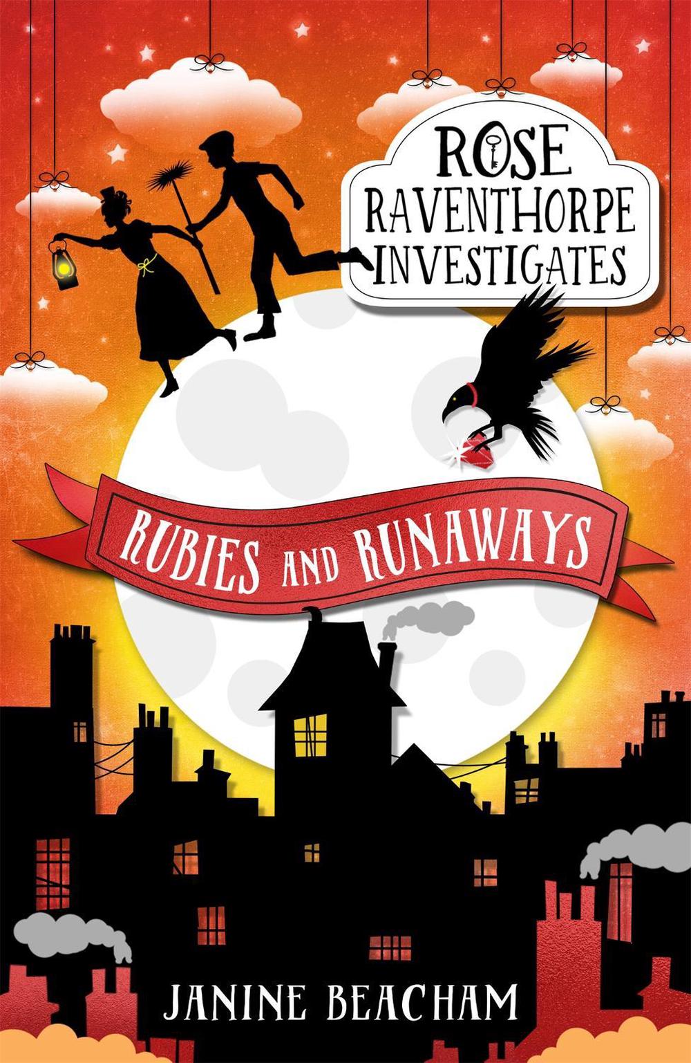 Rose Raventhorpe Investigates: Rubies and Runaways by Janine Beacham - ISBN: 9781510201316