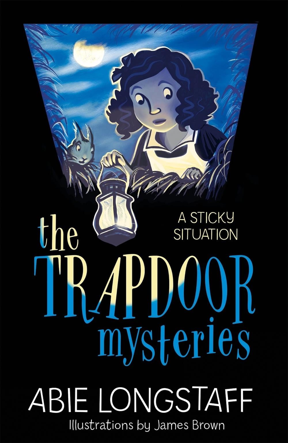 The Trapdoor Mysteries: A Sticky Situation by Abie Longstaff - ISBN: 9781510201774