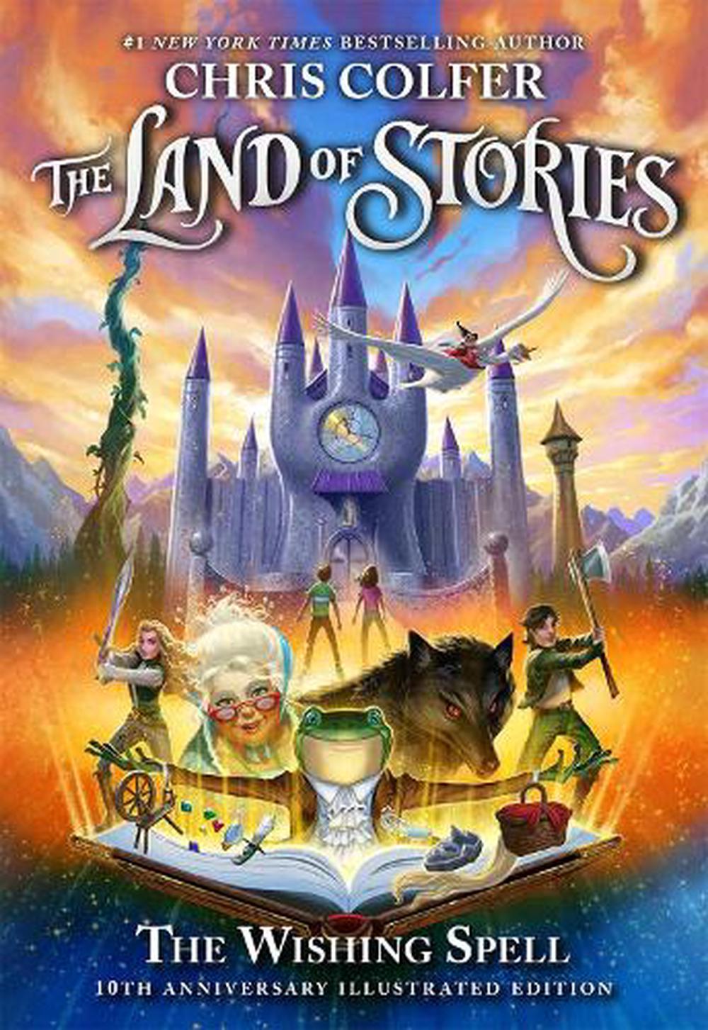 The Land of Stories the Wishing Spell 10th Anniversary Illustrated Edition by Chris Colfer