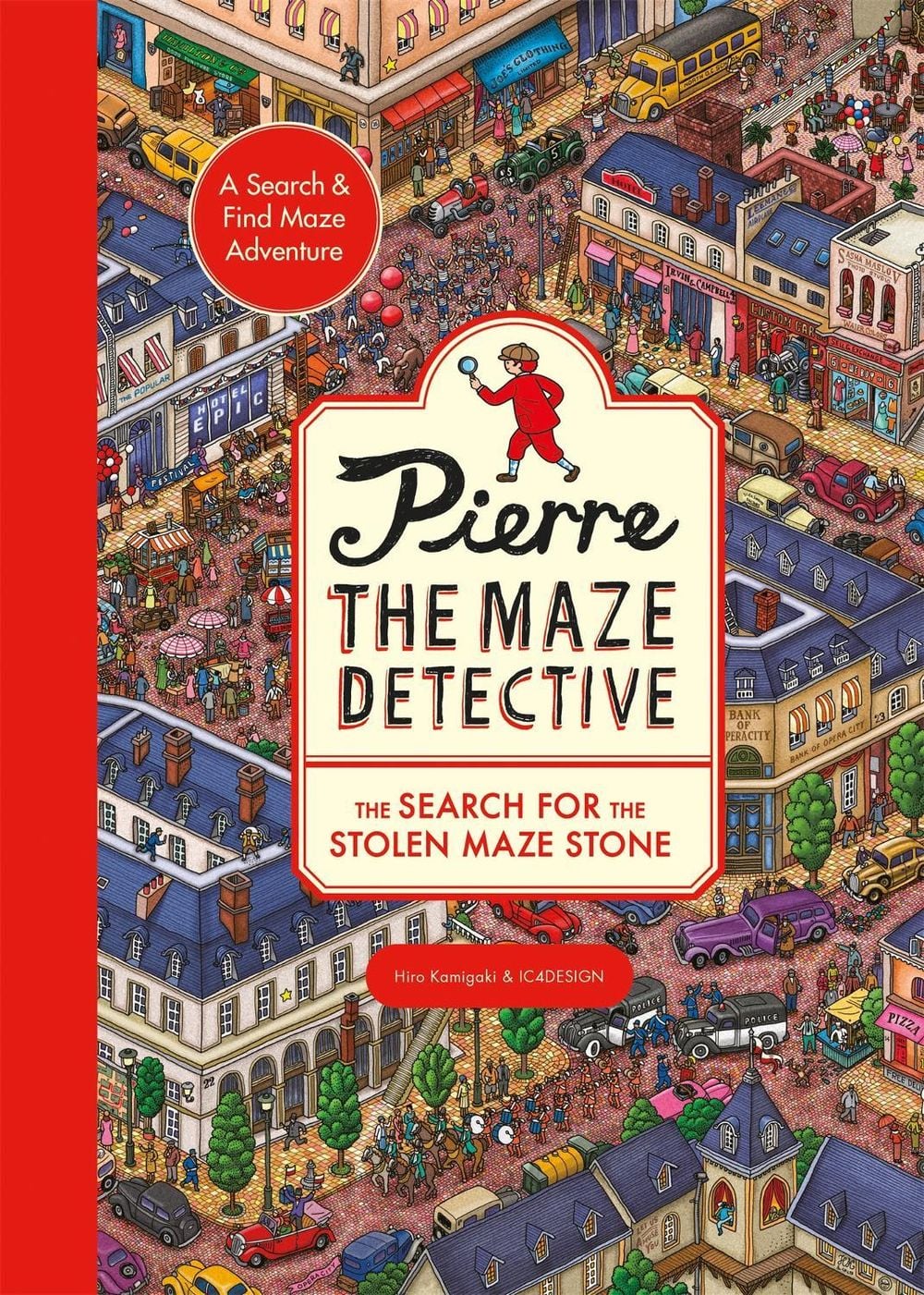 Pierre the Maze Detective: The Search for the Stolen Maze Stone by Hiro Kamigaki - ISBN: 9781510230040