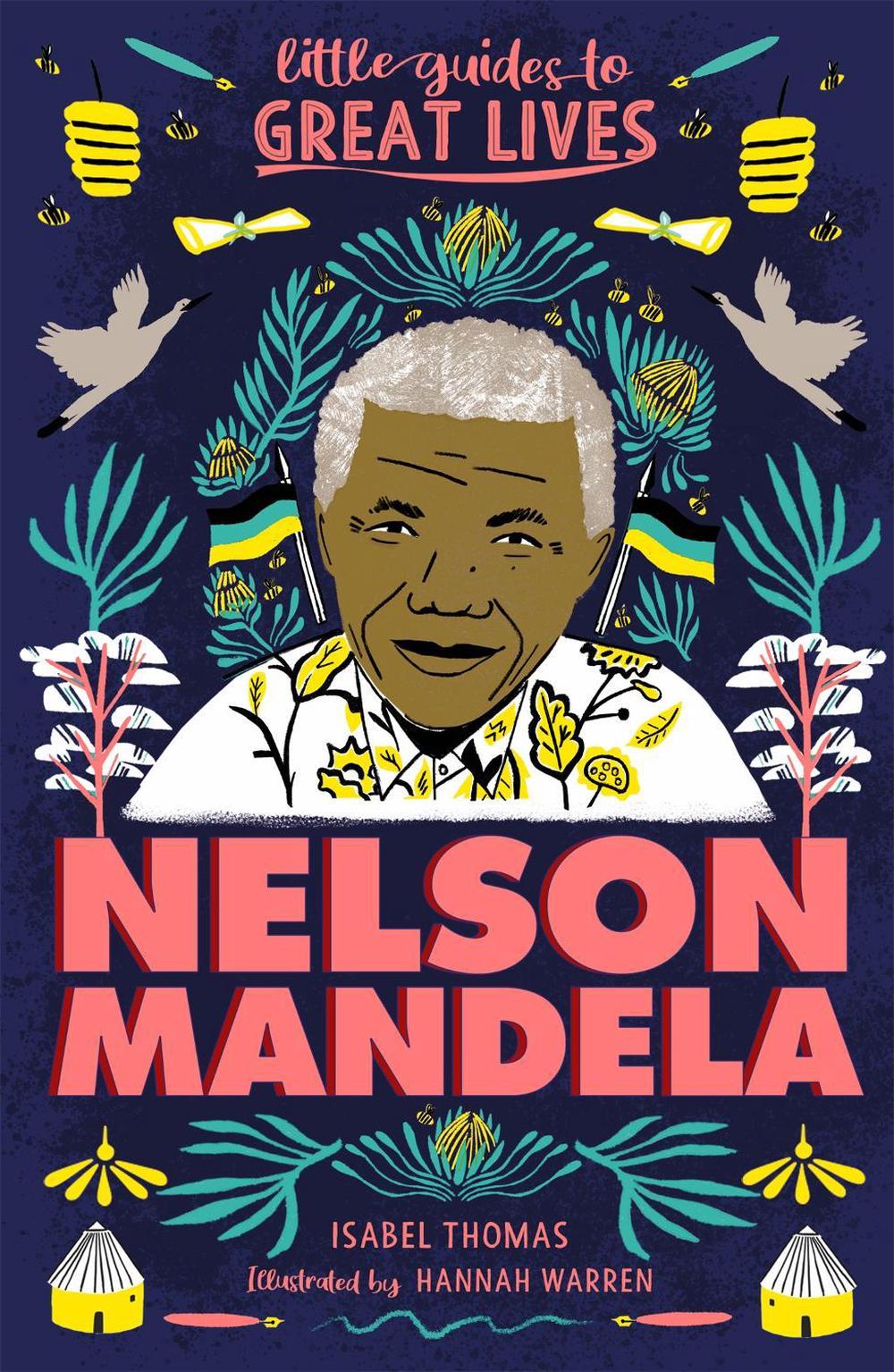 Little Guides to Great Lives: Nelson Mandela by Isabel Thomas - ISBN: 9781510230064