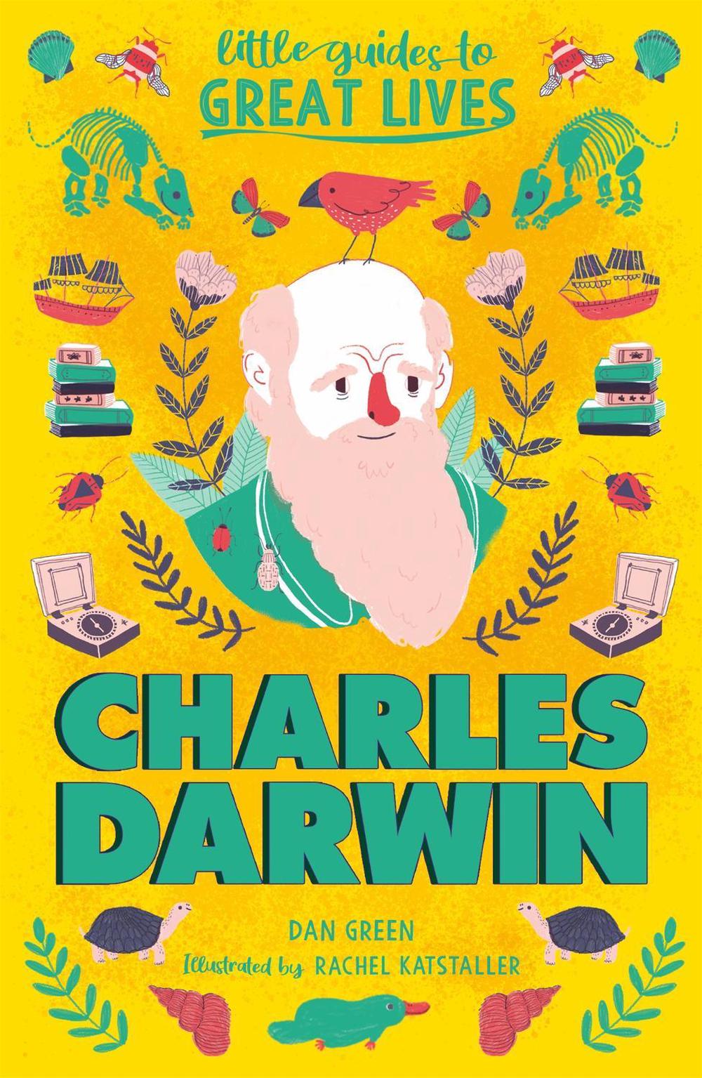 Little Guides to Great Lives: Charles Darwin by Dan Green - ISBN: 9781510230286