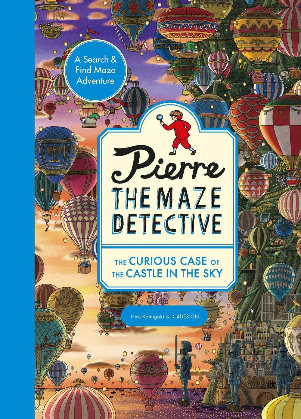 Pierre the Maze Detective: The Curious Case of the Castle in the Sky by Hiro Kamigaki - ISBN: 9781510230583