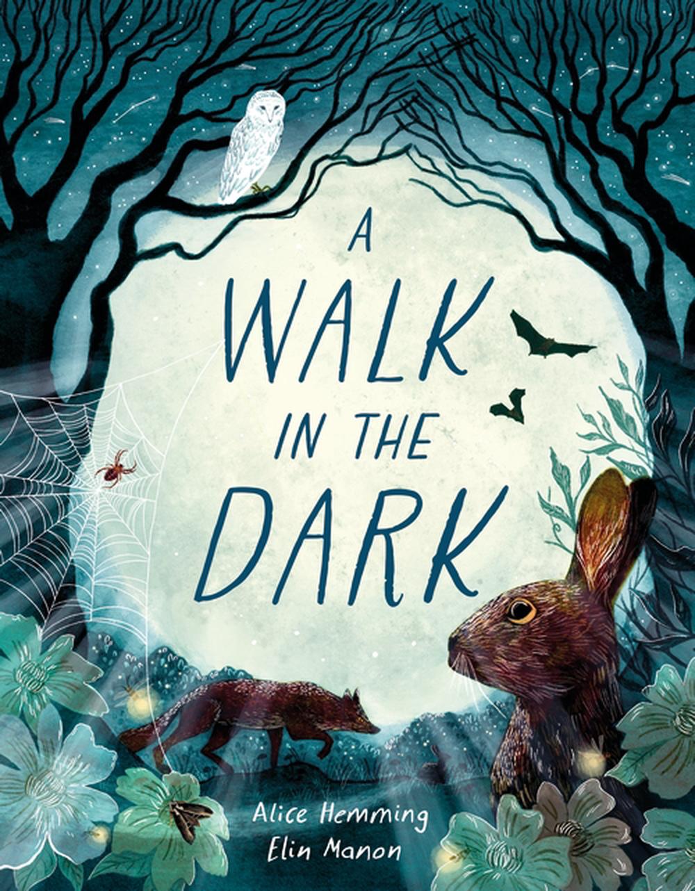 A Walk in the Dark by Alice Hemming - ISBN: 9781510231481