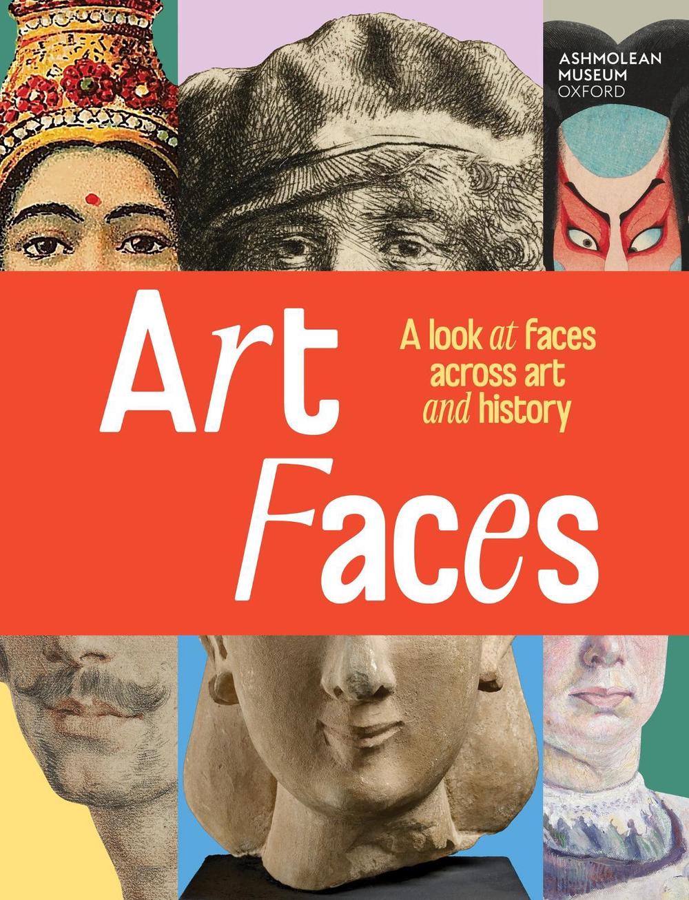 Art Faces by Ashmolean Museum - ISBN: 9781510232044
