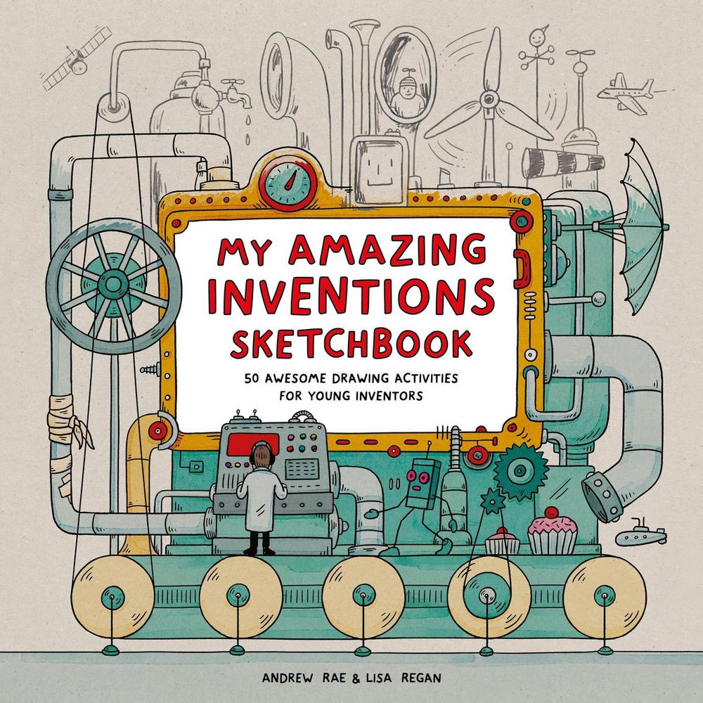 My Amazing Inventions Sketchbook by Lisa Regan - ISBN: 9781510232075