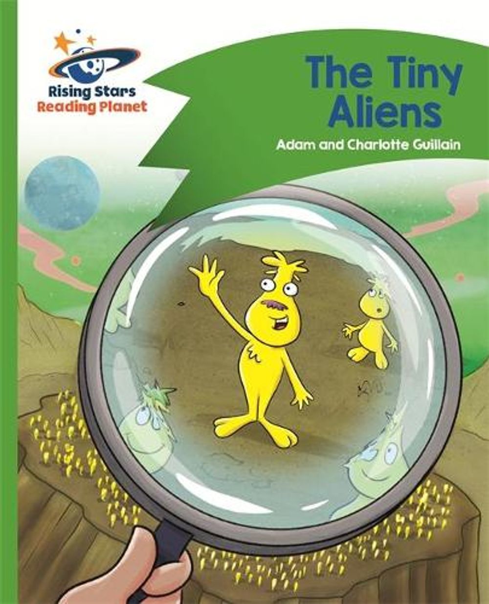 Reading Planet - The Tiny Aliens - Green: Comet Street Kids by Charlotte Guillain - ISBN: 9781510409989