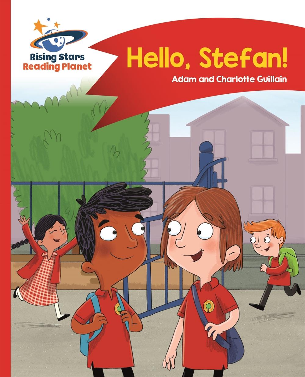 Reading Planet - Hello, Stefan! - Red A: Comet Street Kids, 9781510411364