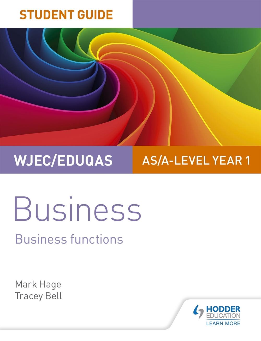 Wjec/eduqas As/a-level Year 1 Business Student Guide 2: Business Functions, 9781510419872