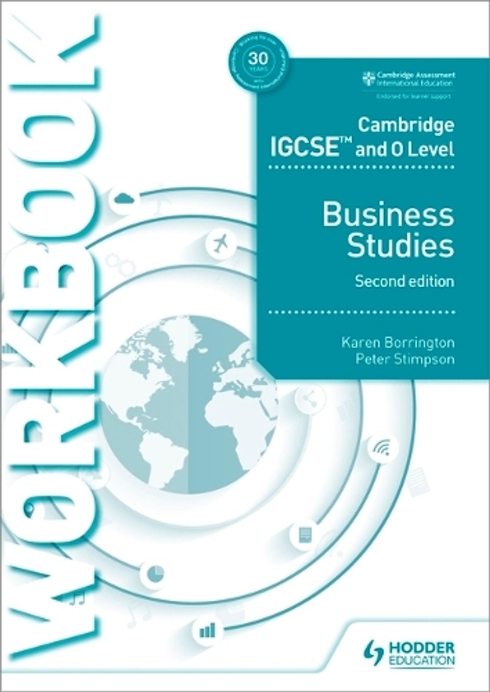 Cambridge IGCSE and O Level Business Studies Workbook 2nd edition by Karen Borrington - ISBN: 9781510421257