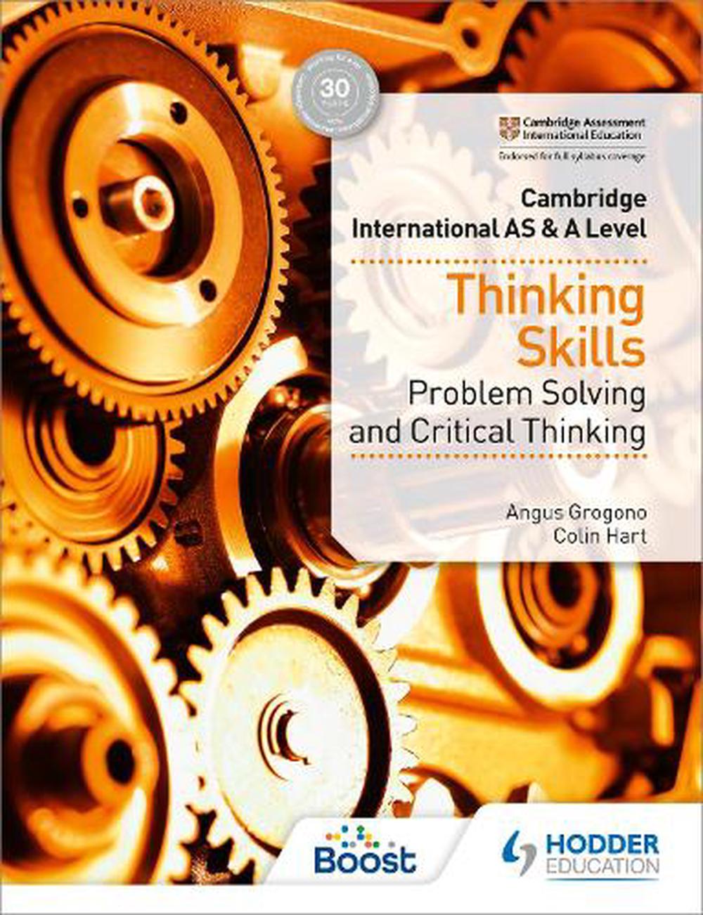 Cambridge International As & A Level Thinking Skills By Angus Grogono ...