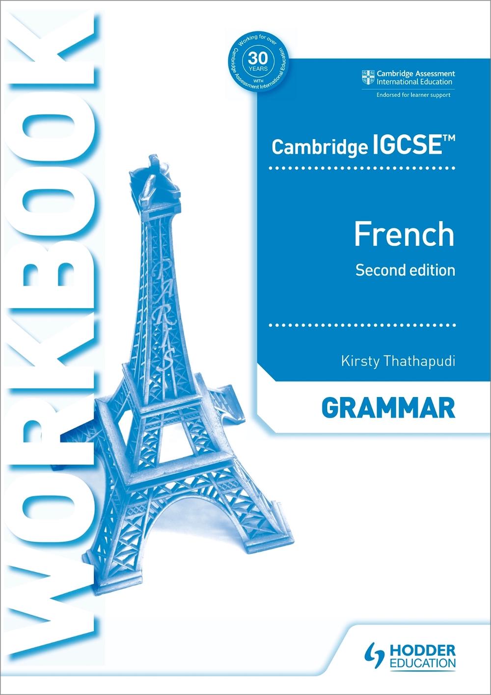 Cambridge Igcse™ French Grammar Workbook Second Edition, 2nd Edition, 9781510447547