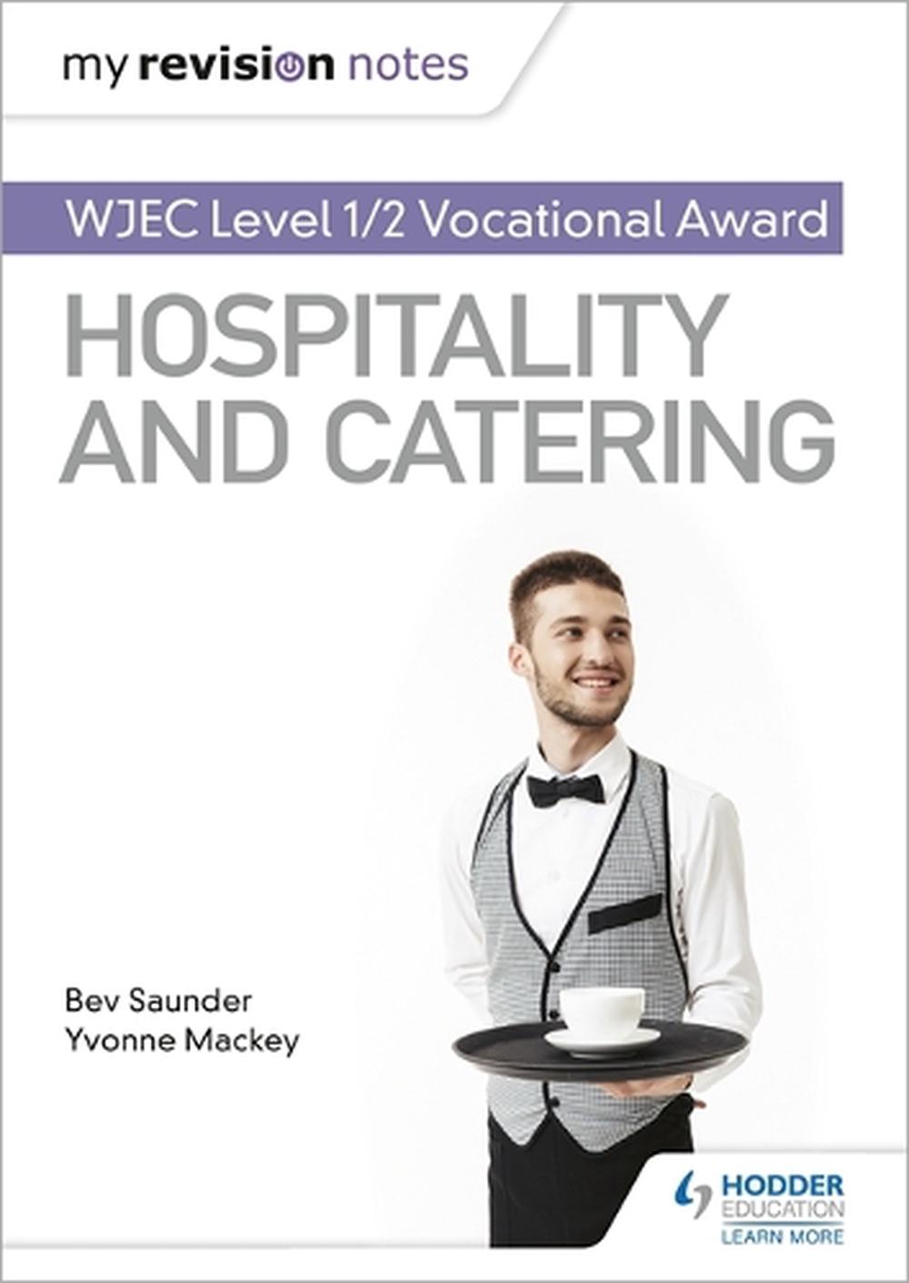 My Revision Notes: WJEC Level 1/2 Vocational Award in Hospitality and Catering, 9781510473331