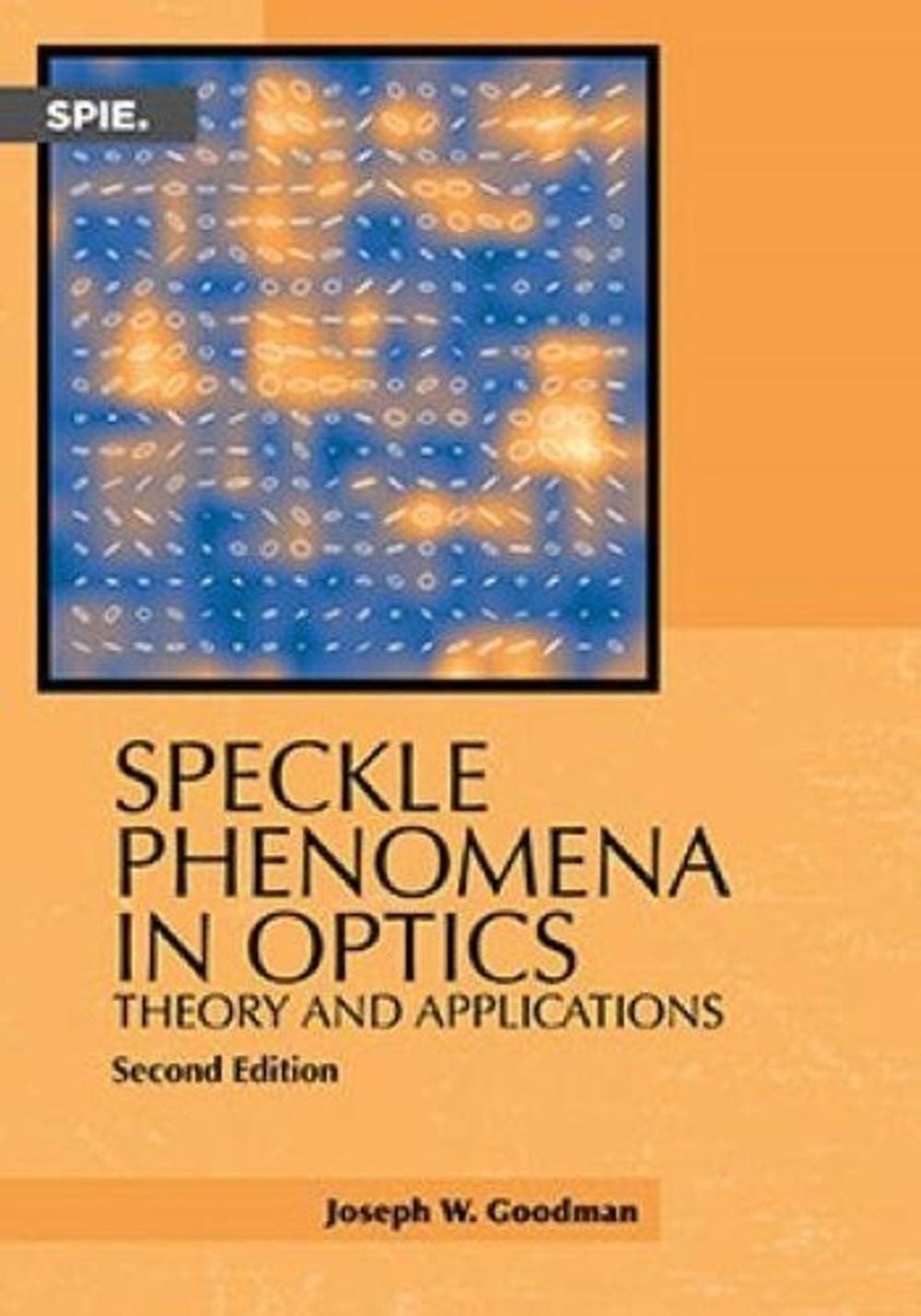 Speckle Phenomena in Optics by Joseph W. Goodman - ISBN: 9781510631489