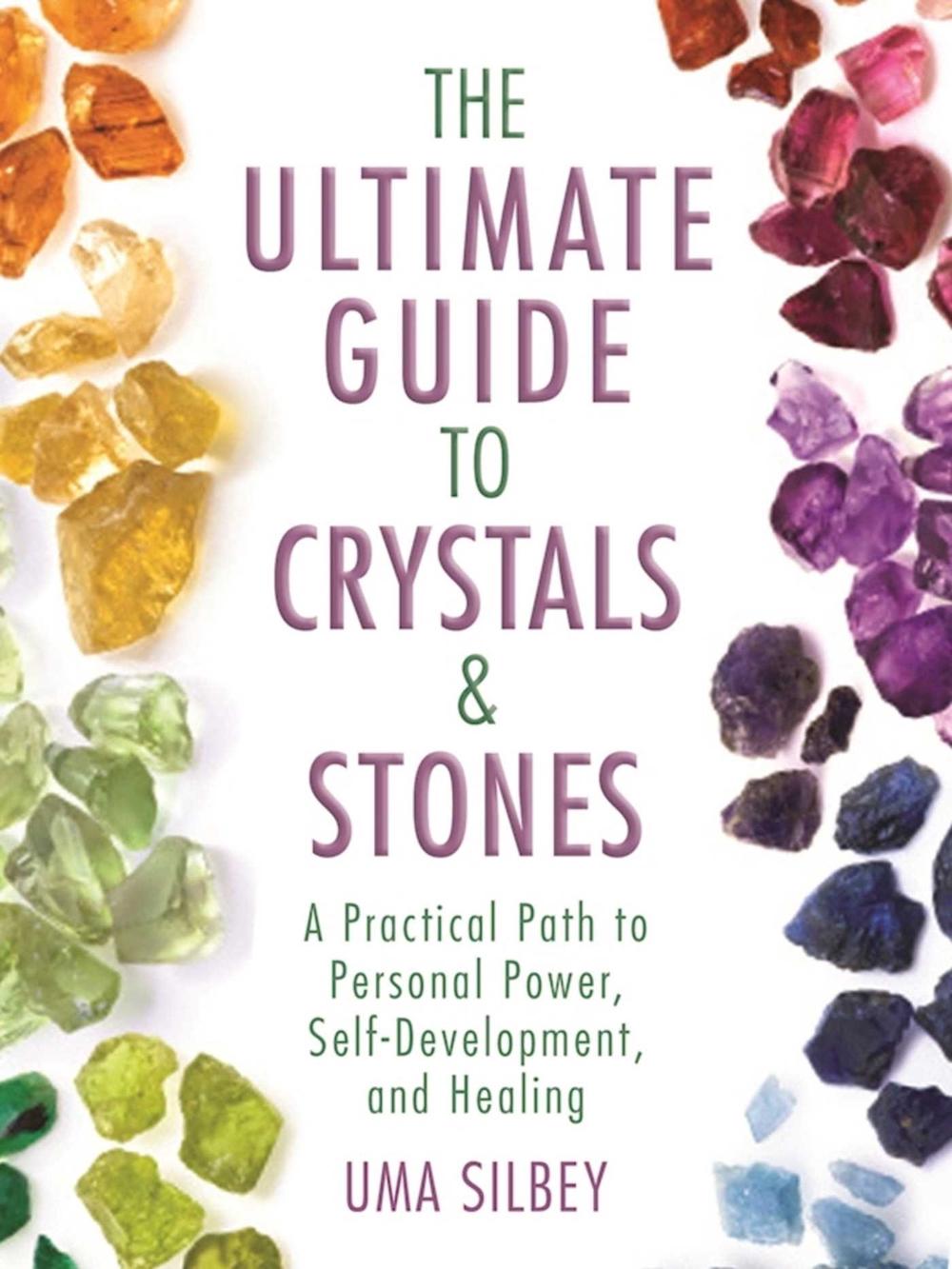 The Ultimate Guide to Crystals & Stones, 9781510709645