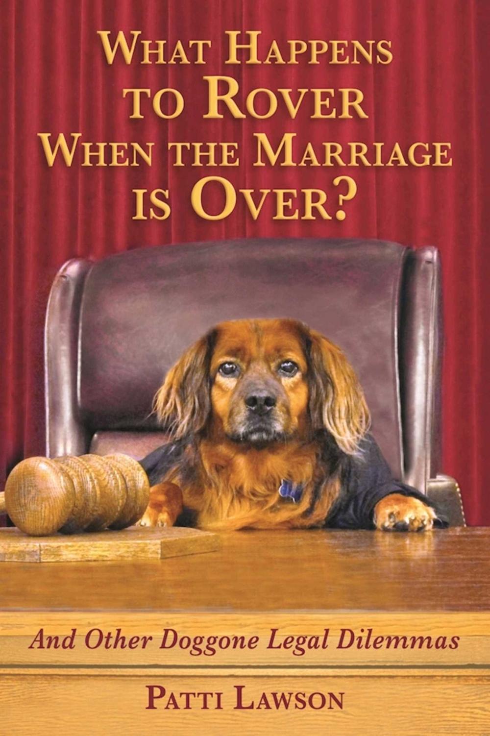 What Happens to Rover When the Marriage is Over?, 9781510711532