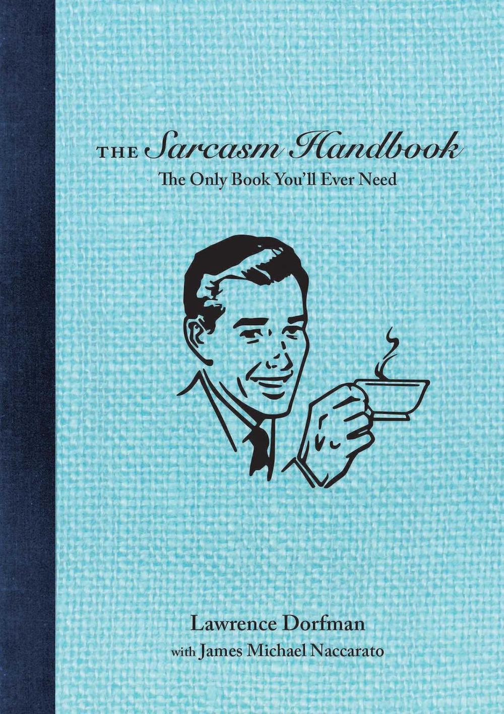 The Sarcasm Handbook, 9781510723269