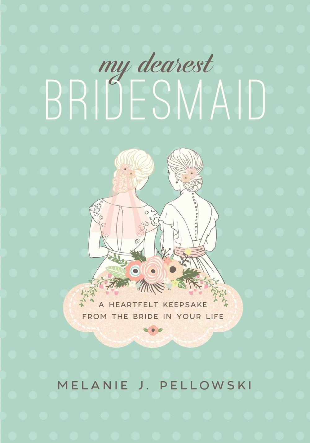 My Dearest Bridesmaid, 9781510726840