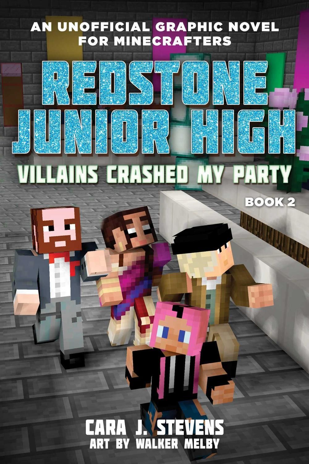 Villains Crashed My Party by Cara J. Stevens - ISBN: 9781510732629