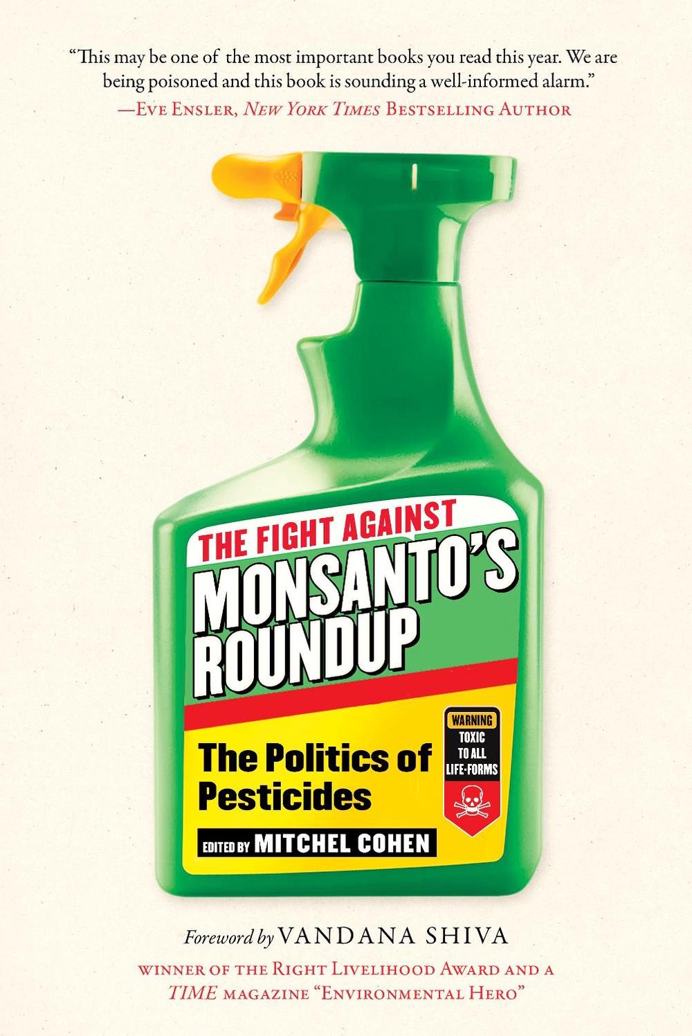 The Fight Against Monsanto’s Roundup: The Politics of Pesticides, 9781510735132