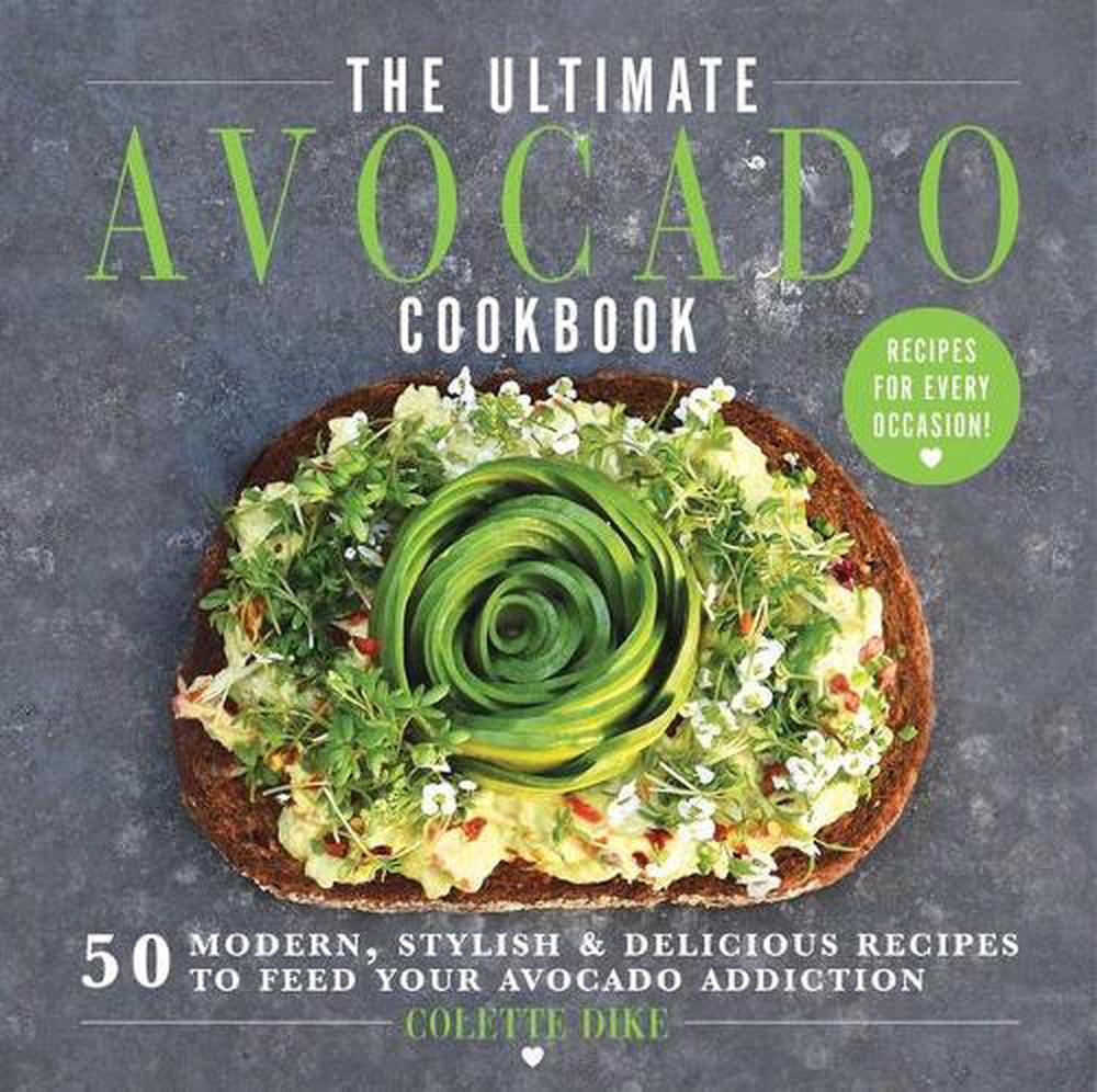 The Ultimate Avocado Cookbook, 9781510738188