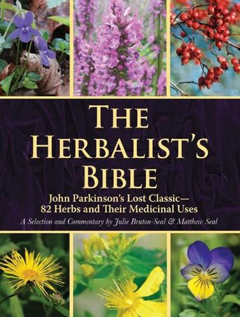 The Herbalist's Bible by Matthew Seal - ISBN: 9781510740396