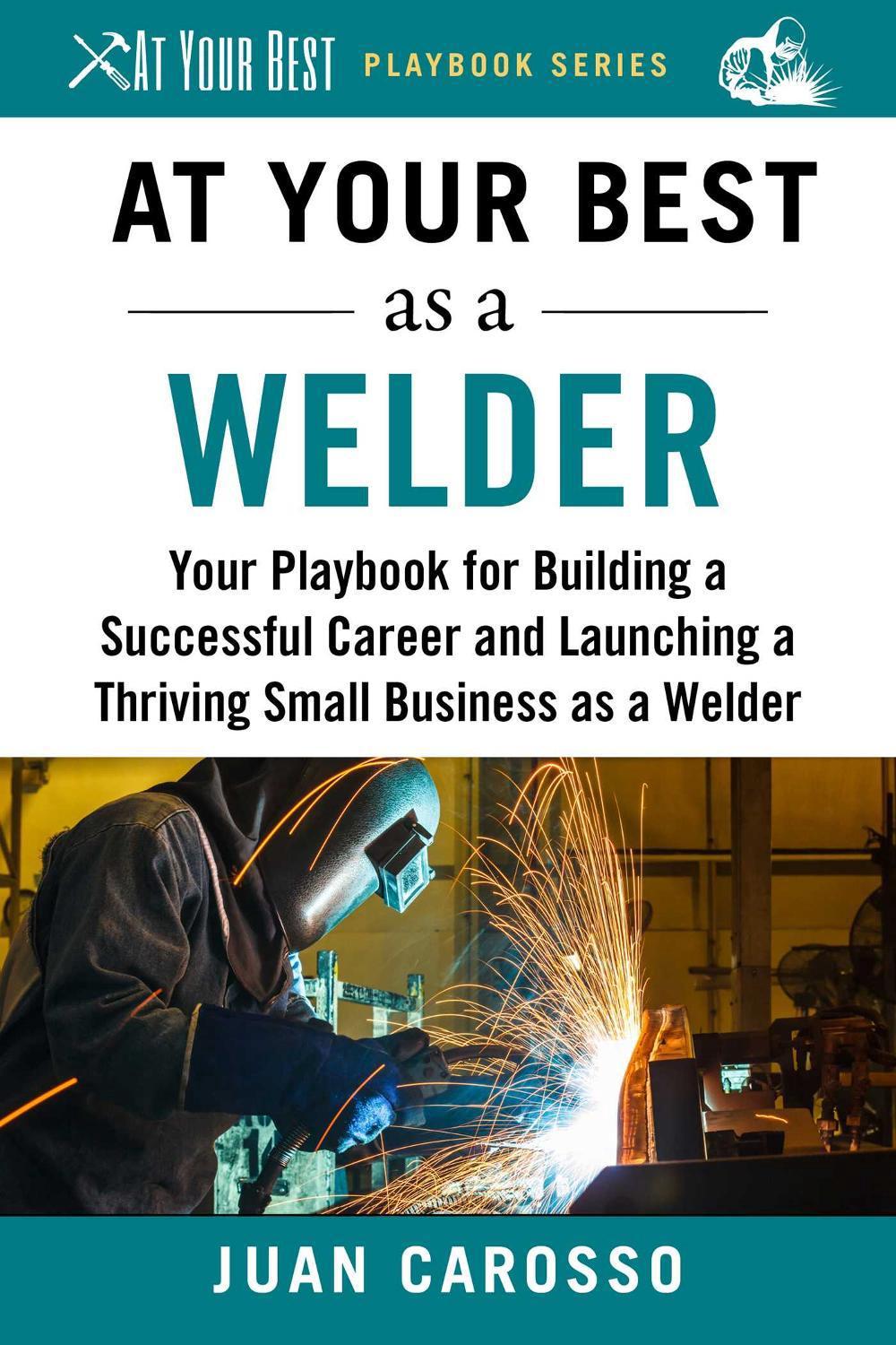 At Your Best as a Welder, 9781510743977