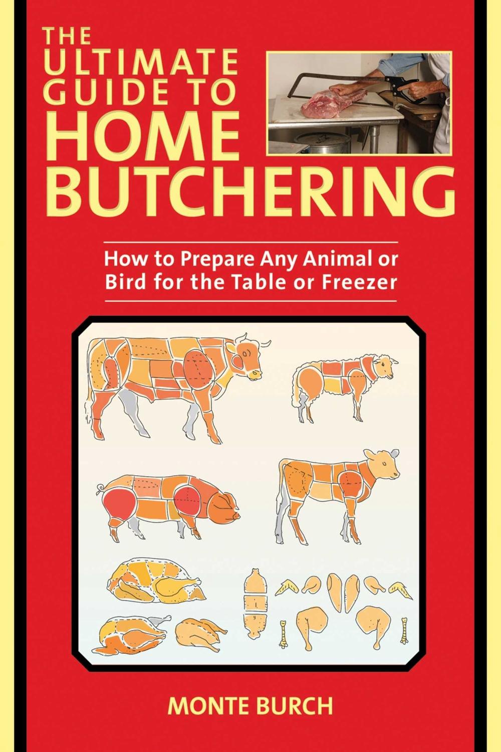 The Ultimate Guide to Home Butchering, 9781510746015