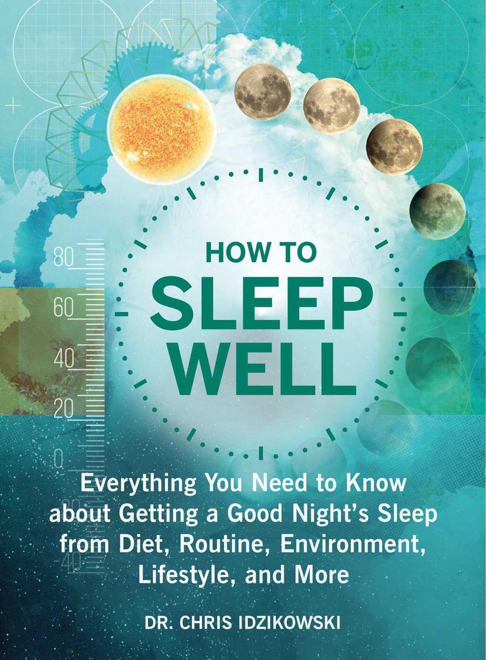 How to Sleep Well by Dr. Chris Idzikowski - ISBN: 9781510749689