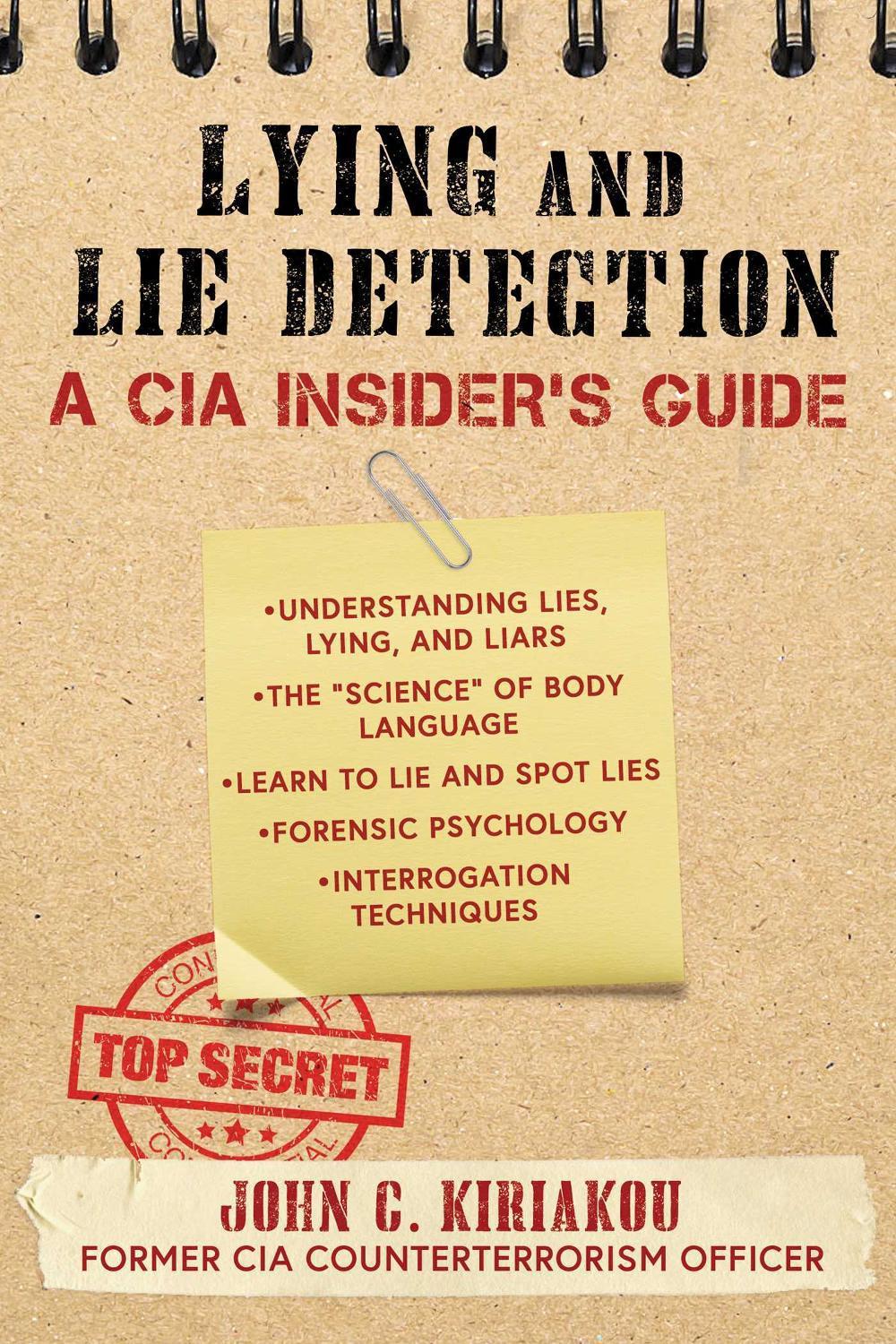 Lying and Lie Detection by John Kiriakou - ISBN: 9781510756113