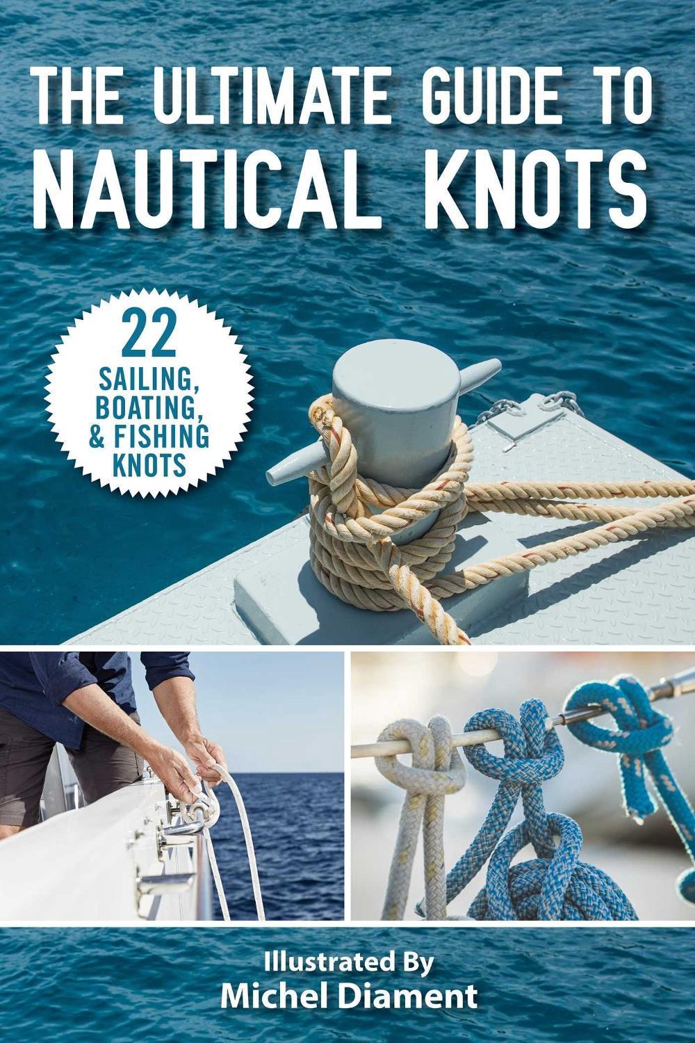The Ultimate Guide to Nautical Knots, 9781510759275