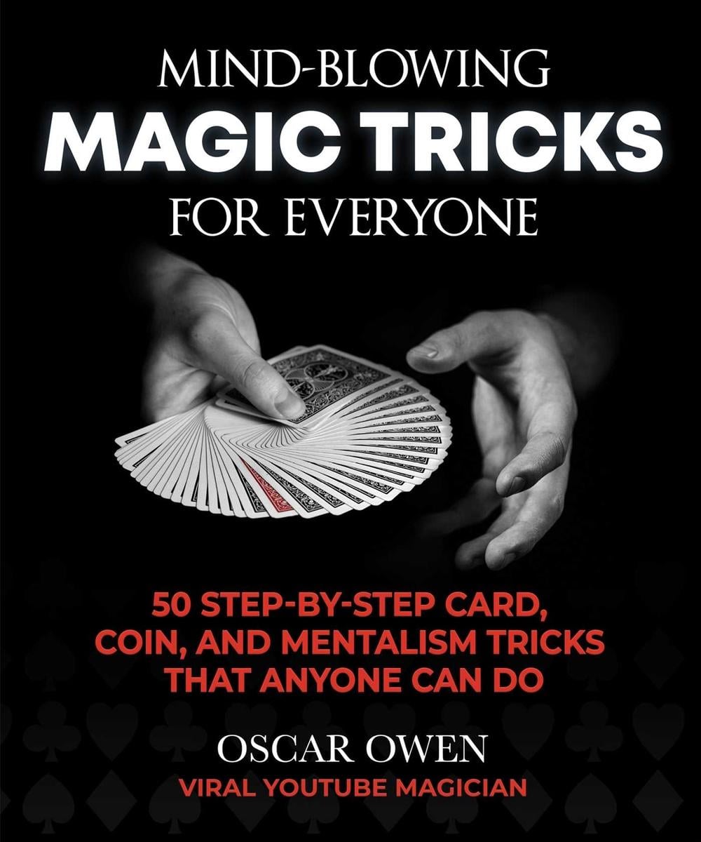 Mind-Blowing Magic Tricks for Everyone by Oscar Owen - ISBN: 9781510763302