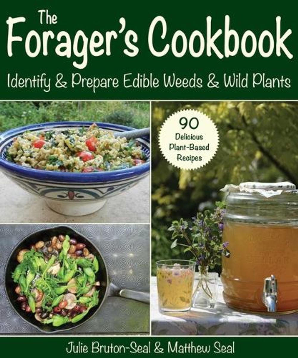 The Forager's Cookbook by Julie Bruton-Seal - ISBN: 9781510772953
