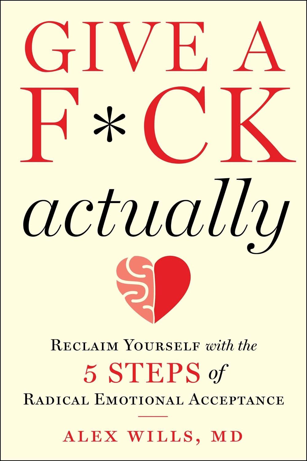 Give a F*ck, Actually by Alex Wills - ISBN: 9781510772977