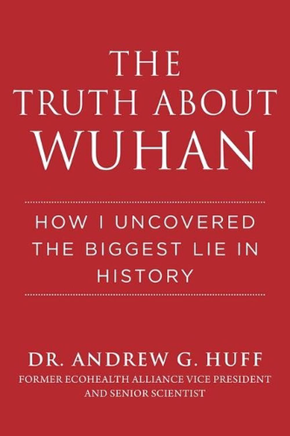 Truth about Wuhan, 9781510773882