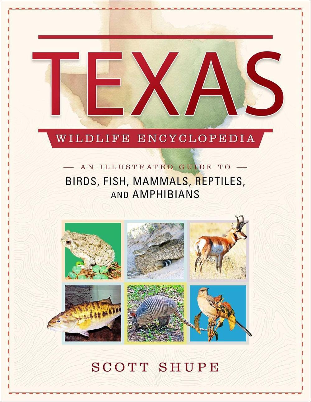 Texas Wildlife Encyclopedia, 9781510777231