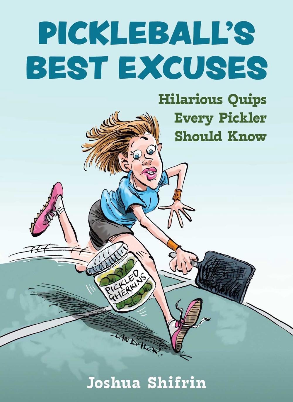 Pickleball's Best Excuses, 9781510782143