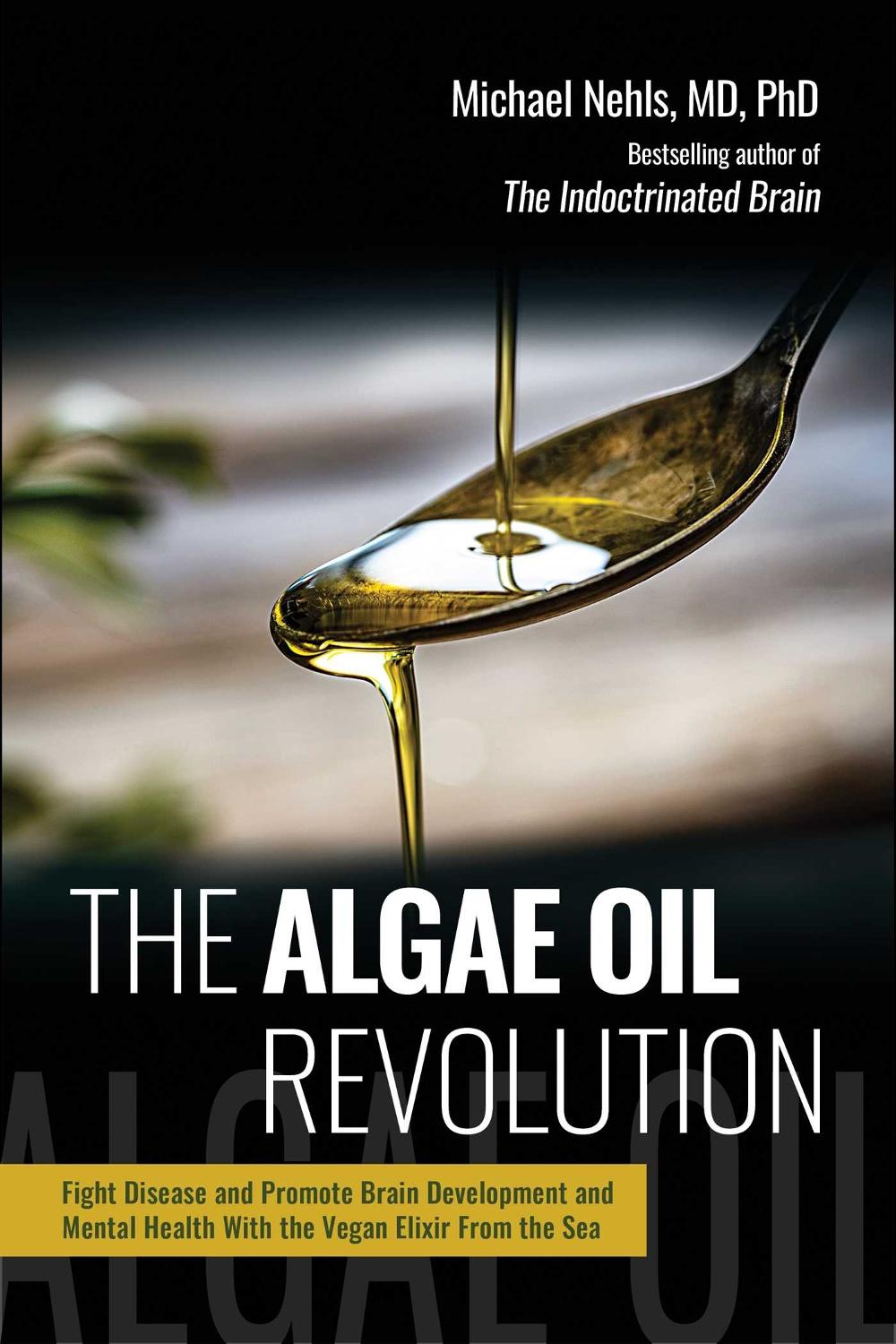 The Algae Oil Revolution, 9781510783065