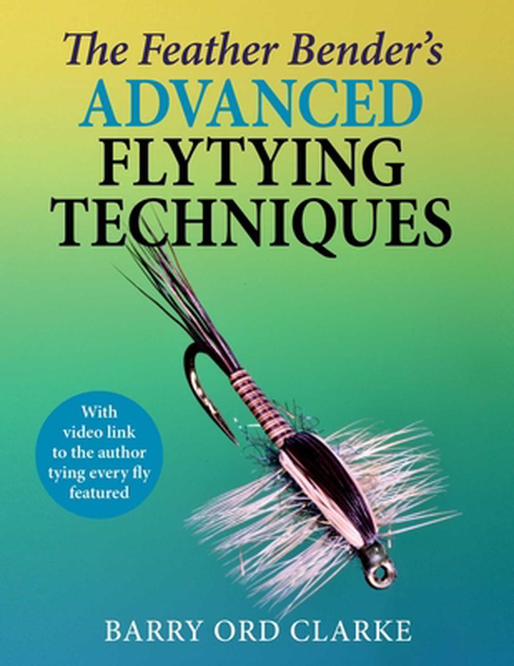 Feather Bender's Advanced Flytying Techniques, 9781510783089